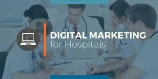 digital marketing for hospitals